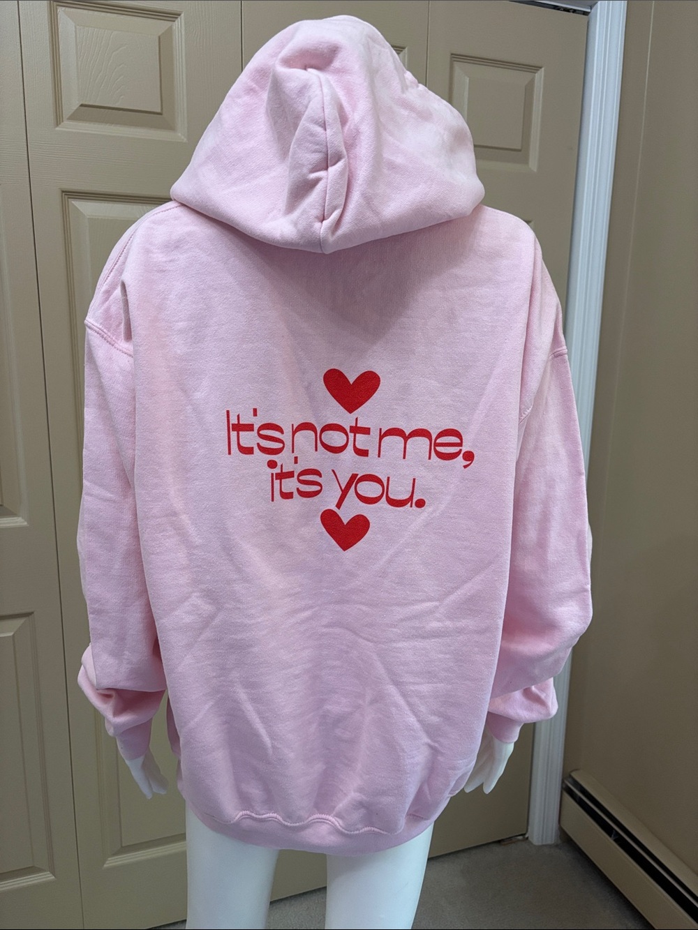 ITS NOT ME- ITS YOU hoodie